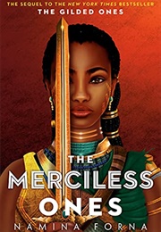 The Gilded Ones #2: The Merciless Ones (Forna, Namina)