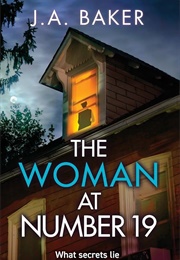 The Woman at Number 19 (J a Baker)