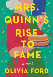 Mrs. Quinn&#39;s Rise to Fame (Olivia Ford)