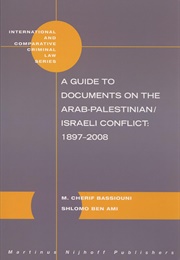 A Guide to Documents on the Arab-Palestinian/Israeli Conflict (M. Cherif Bassiouni)