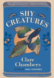 Shy Creatures (Clare Chambers)