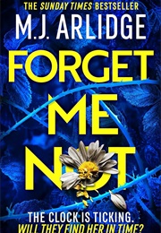 Forget Me Not (MJ Arlidge)