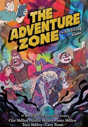 The Adventure Zone: The Suffering Game (McElroys, Carey Pietsch)