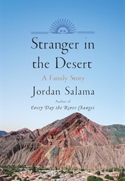 Stranger in the Desert: A Family Story (Jordan Salama)