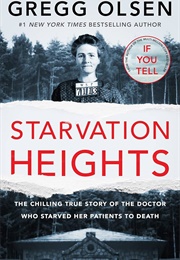 Starvation Heights (Gregg Olsen)