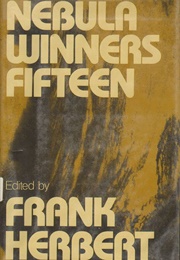 Nebula Winners Fifteen (Edited by Frank Herbert)