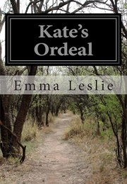 Kate&#39;s Ordeal (Leslie, Emma)