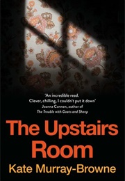 The Upstairs Room (Kate Murray-Browne)