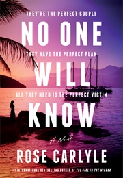 No One Will Know (Rose Carlyle)