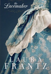 The Lacemaker (Laura Frantz)