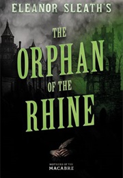 The Orphan of the Rhine (Eleanor Sleath)