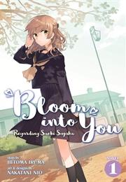 Bloom Into You: Regarding Saeki Sayaka Volume 1 (Hitoma Iruma)