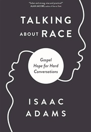 Talking About Race (Isaac Adams)