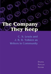 The Company They Keep (Diana Pavlac Glyer)