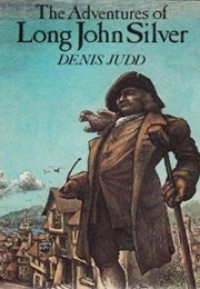 The Adventures of Long John Silver (Denis Judd)