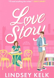 Love Story (Lindsey Kelk)