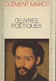 Oeuvres Poétiques (Clément Marot)