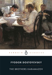 The Brothers Karamazov (Fyodor Dostoyevsky)