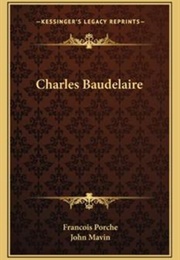 Charles Baudelaire: &quot;In Memory Of&quot; (Francois Porche)