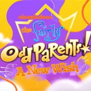 Fairly Oddparents: A New Wish