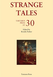 Strange Tales: Tartarus Press at 30 (Rosalie Parker)