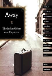 Away: The Indian Writer as an Expatriate (Amitava Kumar)