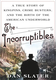 The Incorruptibles (Dan Slater)