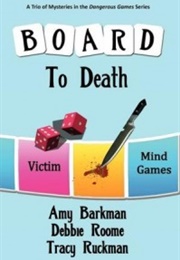 Board to Death (Amy Barkman)