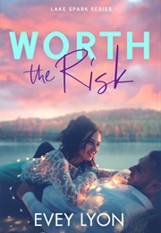 Worth the Risk (Evey Lion)