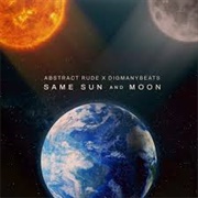 Abstract Rude &amp; Digmanybeats - Same Sun and Moon - Single