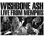 Wishbone Ash - Live From Memphis