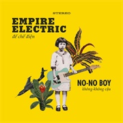 No No Boy - Empire Electric