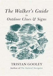 The Walker&#39;s Guide to Outdoor Clues &amp; Signs (Gooley, Tristan)