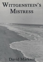 Wittgenstein&#39;s Mistress (David Markson)