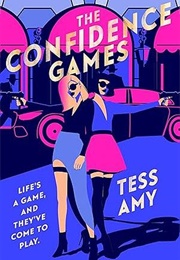 The Confidence Games (Tess Amy)