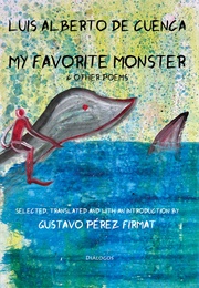 My Favorite Monster and Other Poems (Luis Alberto De Cuenca)