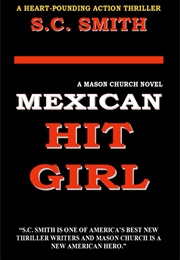 Mexican Hit Girl (S.C. Smith)