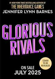 Glorious Rivals (Jennifer Lynn Barnes)