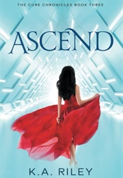 Ascend (K.A. Riley)