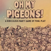 Oh My Pigeons!