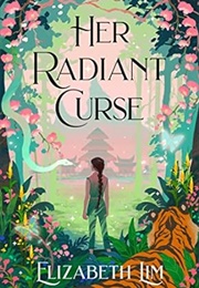 Her Radiant Curse (Elizabeth Lim)