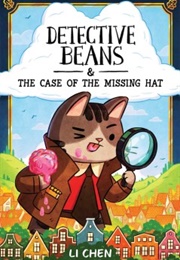 Detective Beans and the Case of the Missing Hat (Li Chen)