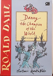 Danny the Champion of the World (Roald Dahl)