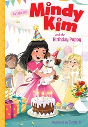 Mindy Kim and the Birthday Puppy (Lyla Lee)