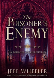 The Poisoner&#39;s Enemy (Jeff Wheeler)