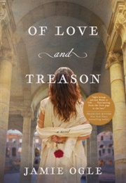 Of Love and Treason (Jamie Ogle)