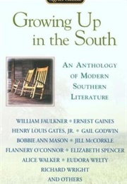 Growing Up in the South:: An Anthology of Modern Southern Literature (Various/ Suzanne W. Jones- Ed.)