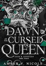 The Dawn of the Cursed Queen (Amber Nicole)