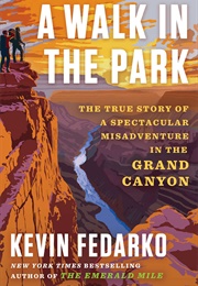 A Walk in the Park (Kevin Fedarko)