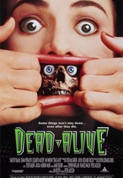 Dead Alive (1993)